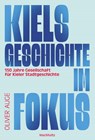 Kiels Geschichte im Fokus. - Oliver Auge - 9783529087318