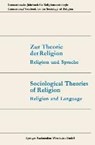 Zur Theorie Der Religion / Sociological Theories of Religion - Gunter Dux ; Professor Thomas Luckmann ; Joachim Matthes - 9783531111506