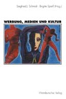 Werbung, Medien Und Kultur - Siegfried J Schmidt ; Brigitte Spie - 9783531127194
