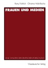 Frauen Und Medien - Romy Froehlich ; Dr Christina (University of Erlangen-Nuremberg Germany) Holtz-Bacha - 9783531127767
