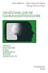 Gentechnik Und Die Nahrungsmittelindustrie - Maria Behrens ; Sylvia Meyer-Stumborg ; Georg Simonis - 9783531128528
