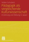 Padagogik als Vergleichende Kulturwissenschaft - Volker Schubert - 9783531148243