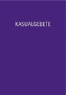 Kasualgebete - Eckhard Herrmann ; Ulrich Burkhardt - 9783532624609