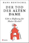 Der Tod der alten Dame - Hans Hentschel - 9783532629017
