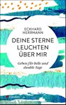 Deine Sterne leuchten über mir - Eckhard Herrmann - 9783532629147