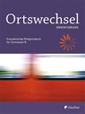 Ortswechsel PLUS 5 - Orientierung - Ingrid Grill-Ahollinger ; Sebastian Görnitz-Rückert ; Tanja Gojny - 9783532700907