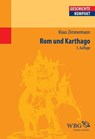 Rom und Karthago - Klaus Zimmermann - 9783534260256