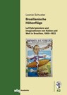 Brasilianische Höhenflüge - Leonie Schuster - 9783534274543