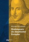 Shakespeare als skeptischer Europäer - Michael Szczekalla - 9783534406197