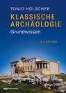 Klassische Archäologie - Tonio Hölscher - 9783534610457