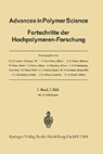 Advances in Polymer Science - Prof. Dr. H.-J. Cantow ; G. Dall'Asta ; J. D. Ferry ; W. Kern - 9783540040323