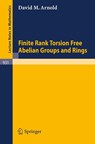 Finite Rank Torsion Free Abelian Groups and Rings - D. M. Arnold - 9783540115571