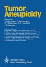Tumor Aneuploidy - Thomas Buchner ; Clara D. Bloomfield ; Wolfgang Hiddemann ; Dieter K. Hossfeld - 9783540153764