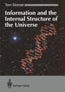 Information and the Internal Structure of the Universe - Tom Stonier - 9783540198789