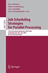 Job Scheduling Strategies for Parallel Processing - Dror Feitelson ; Eitan Frachtenberg ; Larry Rudolph ; Uwe Schwiegelshohn - 9783540310242