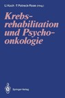 Krebsrehabilitation und Psychoonkologie - Friederike Potreck-Rose ; Uwe Koch - 9783540530947