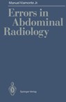 Errors in Abdominal Radiology - Manuel Jr. Viamonte - 9783540540809