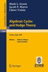 Algebraic Cycles and Hodge Theory - Mark L. Green ; Jacob P. Murre ; Claire Voisin - 9783540586920