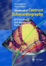 Handbook of Contrast Echocardiography - Harald Becher ; Peter N. Burns - 9783540670834