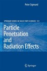Particle Penetration and Radiation Effects - Peter Sigmund - 9783540726227