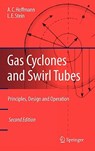 Gas Cyclones and Swirl Tubes - Alex C. Hoffmann ; Louis E. Stein - 9783540746942