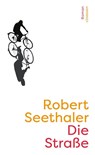 Die Straße - Robert Seethaler - 9783546100335