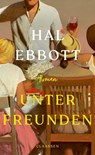 Unter Freunden - Hal Ebbott - 9783546101073