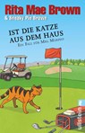 Ist die Katze aus dem Haus - Rita Mae Brown ; Sneaky Pie Brown - 9783548060347