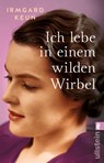 Ich lebe in einem wilden Wirbel - Irmgard Keun - 9783548060590