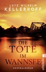 Die Tote im Wannsee - Lutz Wilhelm Kellerhoff - 9783548061139