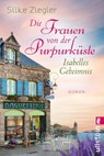 Die Frauen von der Purpurküste - Isabelles Geheimnis - Silke Ziegler - 9783548062150