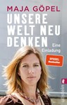 Unsere Welt neu denken - Maja Göpel - 9783548064666