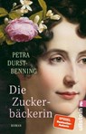 Die Zuckerbäckerin - Petra Durst-Benning - 9783548065427