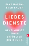 Liebesdienste - Elke Naters ; Sven Lager - 9783548067650