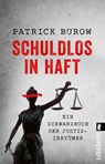 Schuldlos in Haft - Patrick Burow - 9783548067995