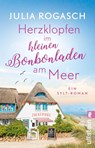 Herzklopfen im kleinen Bonbonladen am Meer - Julia Rogasch - 9783548068275