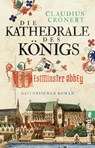 Die Kathedrale des Königs - Claudius Crönert - 9783548068305