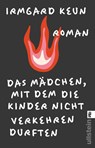 Das Mädchen, mit dem die Kinder nicht verkehren durften - Irmgard Keun - 9783548068893