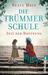 Die Trümmerschule - Zeit der Hoffnung - Beate Maly - 9783548069012