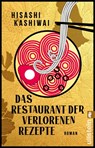 Das Restaurant der verlorenen Rezepte - Hisashi Kashiwai - 9783548069685