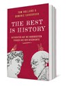 THE REST IS HISTORY - Tom Holland ; Dominic Sandbrook - 9783548070063