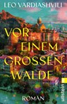 Vor einem großen Walde - Leo Vardiashvili - 9783548070117