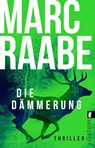 Die Dämmerung - Marc Raabe - 9783548070490