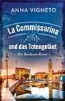 La Commissarina und das Totengeläut - Anna Vigneto - 9783548070520