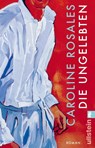 Die Ungelebten - Caroline Rosales - 9783548073224