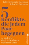 5 Konflikte, die jedem Paar begegnen - John M. Gottman ; Julie Schwartz Gottman - 9783548073767