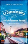 La Commissarina und die Toten von Verona - Anna Vigneto - 9783548073781