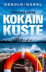 Tödlicher Hafen - Kokainküste - Ulrike Gerold ; Wolfram Hänel - 9783548073811
