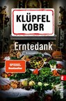 Erntedank - Volker Klüpfel ; Michael Kobr - 9783548074023