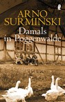 Damals in Poggenwalde - Arno Surminski - 9783548241104